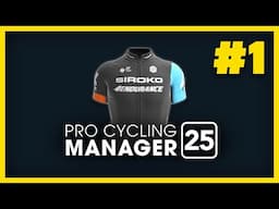 OUR CAREER BEGINS! #1 - Pro Cycling Manager 25 - Custom Career