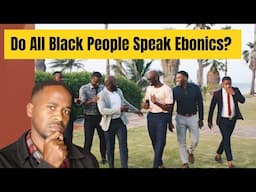 Ebonics: The History They Never Taught You in School