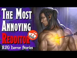 Redditor Thinks Being an Awful DM is Good for D&D - RPG Horror Stories