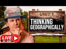 AP Human Geography Unit 1 Live Review! [Thinking Geographically]