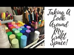Taking A look Around My Craft Space
