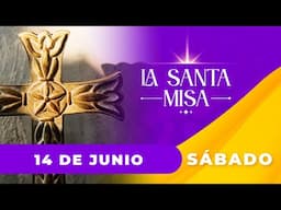 MISA DE HOY, Sábado 14 De Junio De 2025 ✝️ | Misa Cosmovision #misa