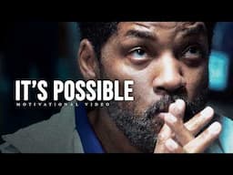 IT'S POSSIBLE - Motivational Video