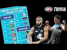 EVERY Current AFL Player Who Averages 1+ BOUNCE Per Game (AFL Trivia)