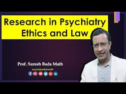 Psychiatric Research - Ethical Guidelines and Legal Compliance