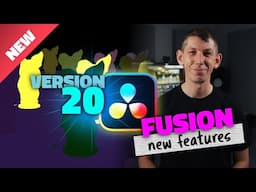 NEW Fusion Features in DaVinci Resolve 20 - Blackmagic Design NAB 2025 - Comprehensive Roundup