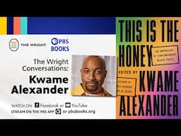 The Wright Conversations: Kwame Alexander