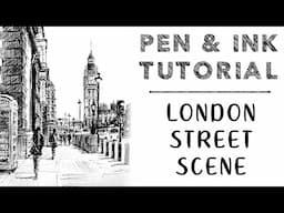 Sketch a London Street in Pen & Ink