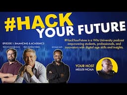 PODCAST | #HackYourFuture | Ep.1: Balancing Academics & Aspirations