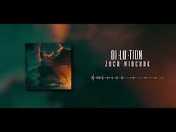 di·lu·tion | Zach Wirchak