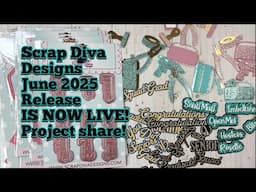 @ScrapDiva29 Designs June 2025 Release IS NOW LIVE! Come See