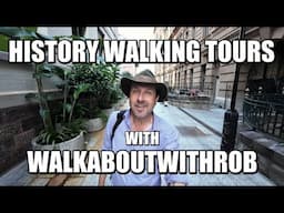 History Walking Tours With WalkaboutWithRob