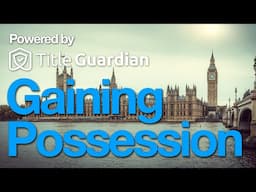 Renters' Rights Bill Landlord Survival Guide - #5 - Gaining possession of a rental property