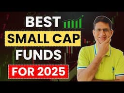 Best SMALL Cap Funds to Invest in 2025 | Top Mutual Funds for SIP I Best Mutual Funds for 2025 I