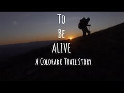 Backpacking the Colorado Trail