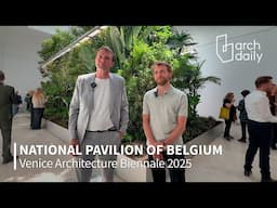 Belgium’s Pavilion at Venice Architecture Biennale 2025 | Interview with Bas Smets & Dennis Pohl