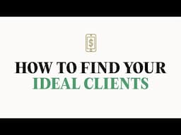 A 6-step plan to find your ideal clients