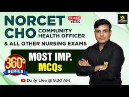 360 Degree Series | Most Imp. MCQ’s #1134 | NORCET 9 & CHO | Dr. Shailendra Sir