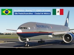 AeroMéxico Boeing 777-200ER | São Paulo Guarulhos (GRU) a Ciudad de México (MEX) ✈️🇲🇽🇧🇷