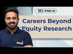 Careers Beyond Equity Research | Ask FinTree #43