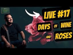 LIVE 🔴 BGI #17: Rebuilding “Days of Wine and Roses” with Brazilian Flow