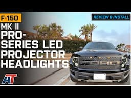 2009-2014 F-150 MK II PRO-Series LED Projector Headlights Review & Install