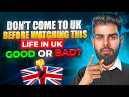 Don't come to The UK in 2025 - True or False ? | My Honest Experience as International Student in UK