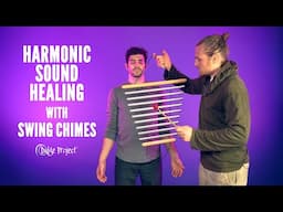Using Swing Chimes for Sound Healing