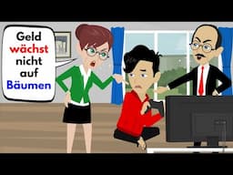 Verwöhnter Sohn glaubt, Geld wächst auf Bäumen | Deutsch lernen