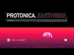 Protonica - Earthrise