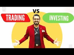 Trading VS Investing In Share Market || Basic To Advance Share Market Series !