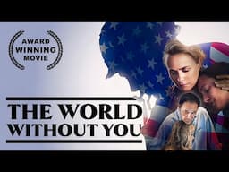 The World Without You | DRAMA