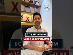1 Cr Mediclaim at 15K Year Premium | Kirtan Shah CFP