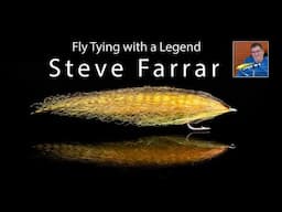 Fly Tying with a Legend: Steve Farrar & the Iconic SF Blend