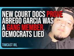 New Court Docs PROVE Abrego Garcia Was A GANG MEMBER, Democrats LIED