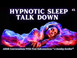 Deep Sleep Hypnosis for Anticipatory Anxiety, Overthinking & Burnout Recovery- Work Week Stress ASMR