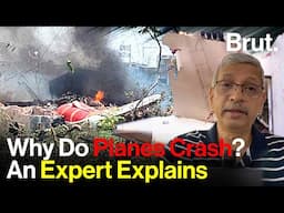 Why Do Planes Crash? An Expert Explains