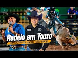 Rodeio com WALTINHO DOS SANTOS narrando e THIAGO ARANTES comentando