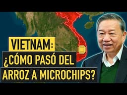¿Cómo pasó VIETNAM de producir arroz a microchips?
