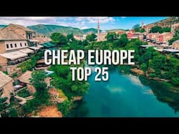25 INSANELY CHEAP Destination for Budget Travel in Europe