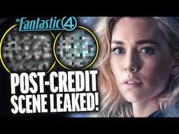 FANTASTIC FOUR POST-CREDIT SCENE LEAK IS REAL! FULL BREAKDOWN!!
