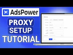 How to Set Up a Proxy in AdsPower Anti-detect Browser (Step-by-Step Guide)