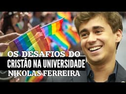 OS DESAFIOS DO CRISTÃO NA UNIVERSIDADE | Nikolas Ferreira @NikolasFerreiraO