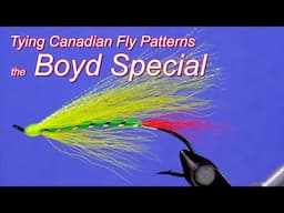 Tying Canadian Fly Patterns: the Boyd Special Atlantic salmon fly