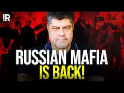 The Russian Mafia Is Back: How It Rose, Fell, and Returned Stronger