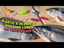 Plastic & 3D Printed Kokanee Lures: Do they work?