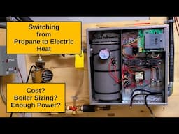 I switched from Propane to Electric Heat ...