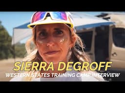 Sierra DeGroff - Western States Training Camp Interview