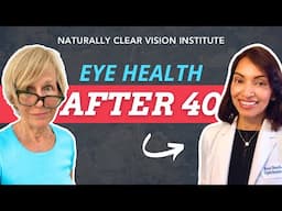 What's Happening to Your Eyes AFTER 40?