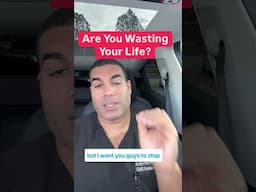 Are you wasting your life? You may not realize it, but all the time and energy you waste is going